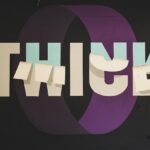 Think twice graphic art photo with the w, c and e of the word twice being partly exposed to reveal an h, n and k so it rereads as think